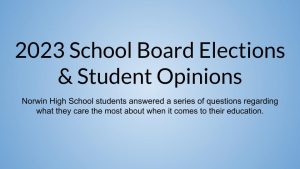 2023 School Board Elections & Student Opinions